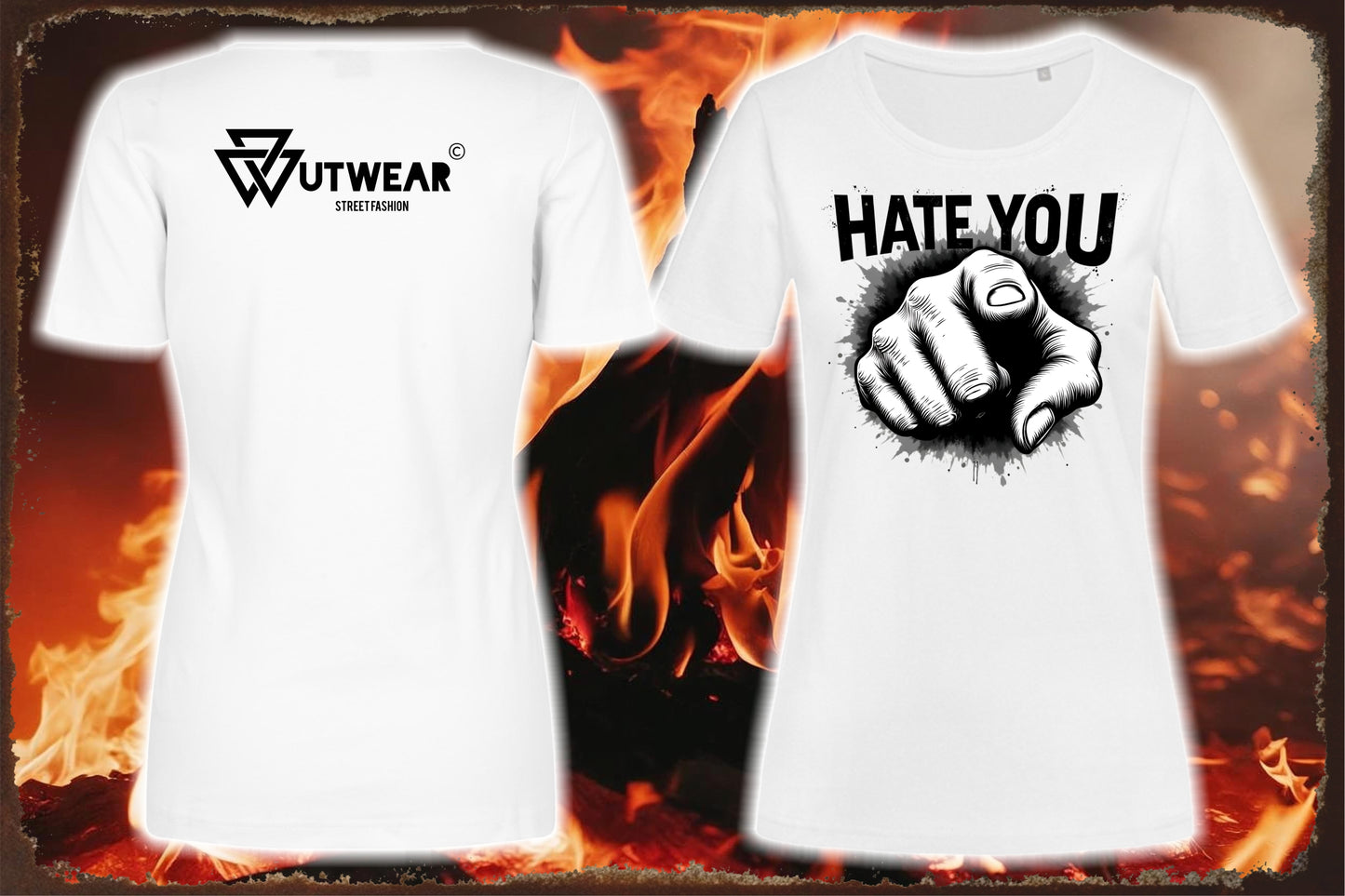 WUTWEAR -"HATE YOU"- Frauen T-Shirt